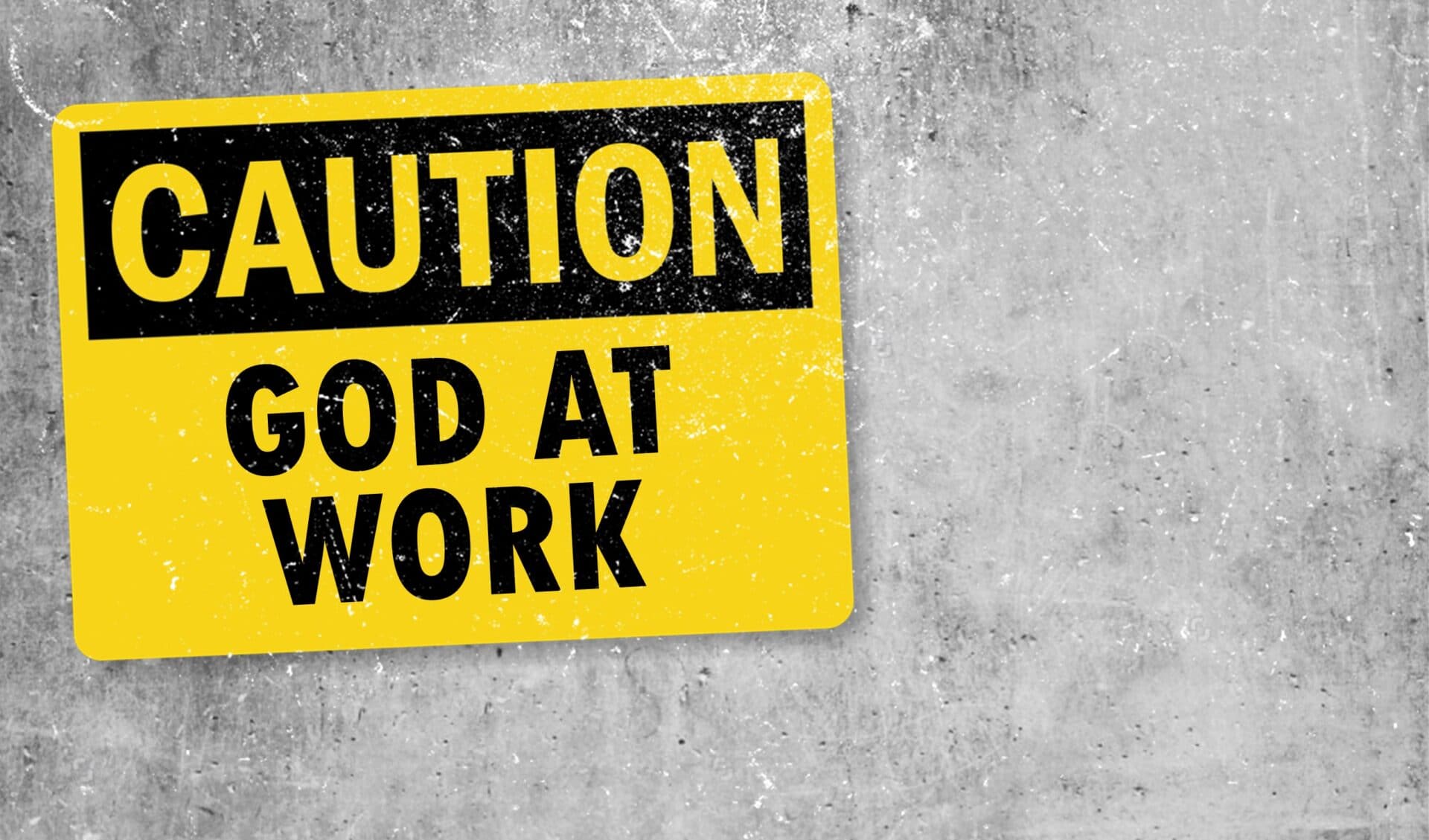 Caution: God at Work - Vinje Lutheran Church